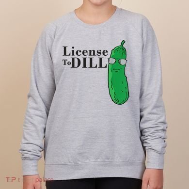 Funny Dill Pickle Gift Women's Sweatshirt