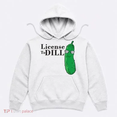 Funny Dill Pickle Gift Hoodie