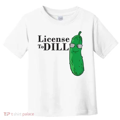 Funny Dill Pickle Gift Toddler T-Shirt