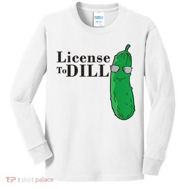 Funny Dill Pickle Gift Kids Long Sleeve Shirt