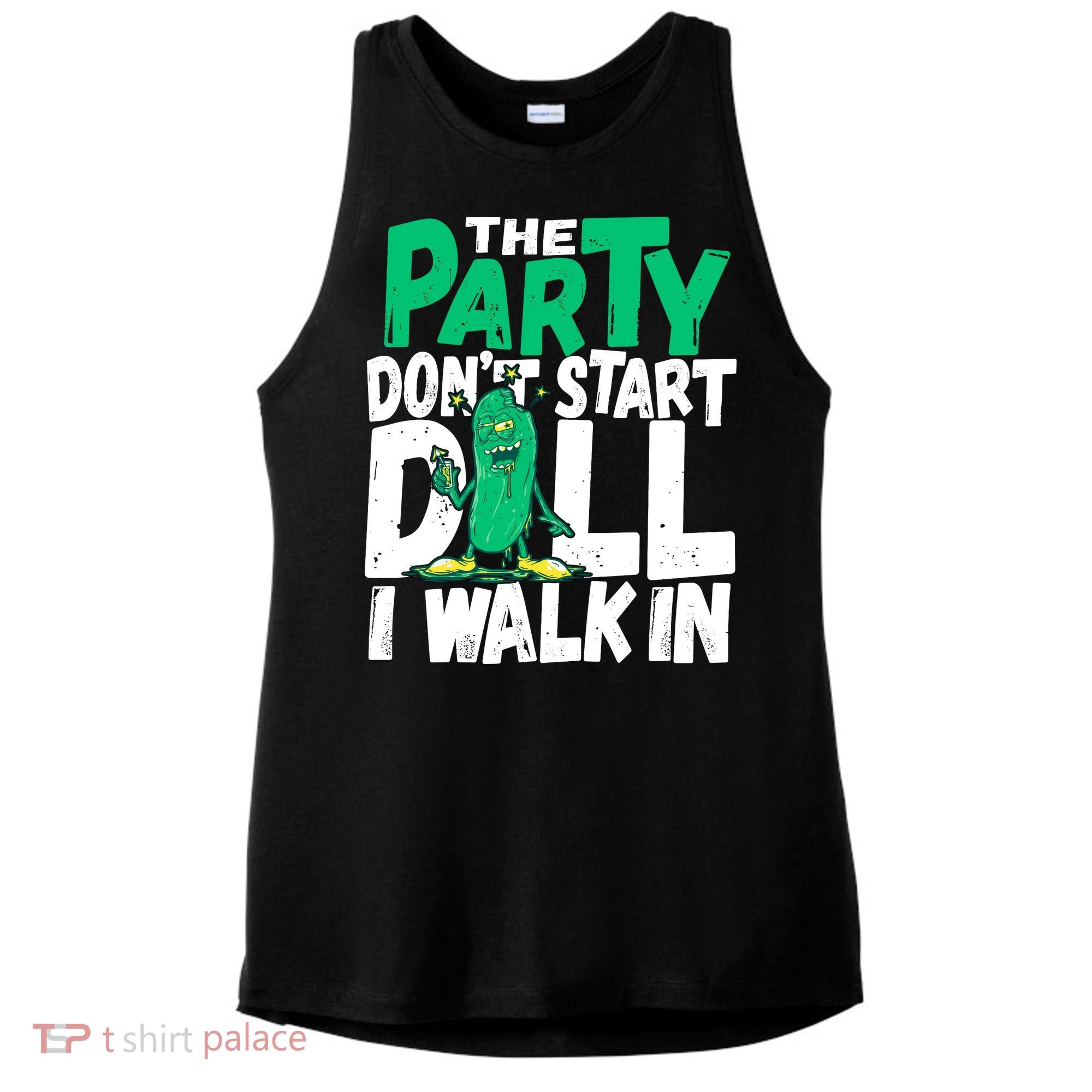 Funny Dill Pickle Lover The Party DonT Start Till I Walk In Ladies PosiCharge Tri-Blend Wicking Tank