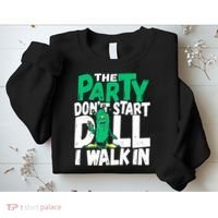 Funny Dill Pickle Lover The Party DonT Start Till I Walk In Sweatshirt thumb 2