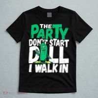 Funny Dill Pickle Lover The Party DonT Start Till I Walk In T-Shirt thumb 5