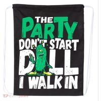 Funny Dill Pickle Lover The Party DonT Start Till I Walk In Drawstring Bag thumb 0