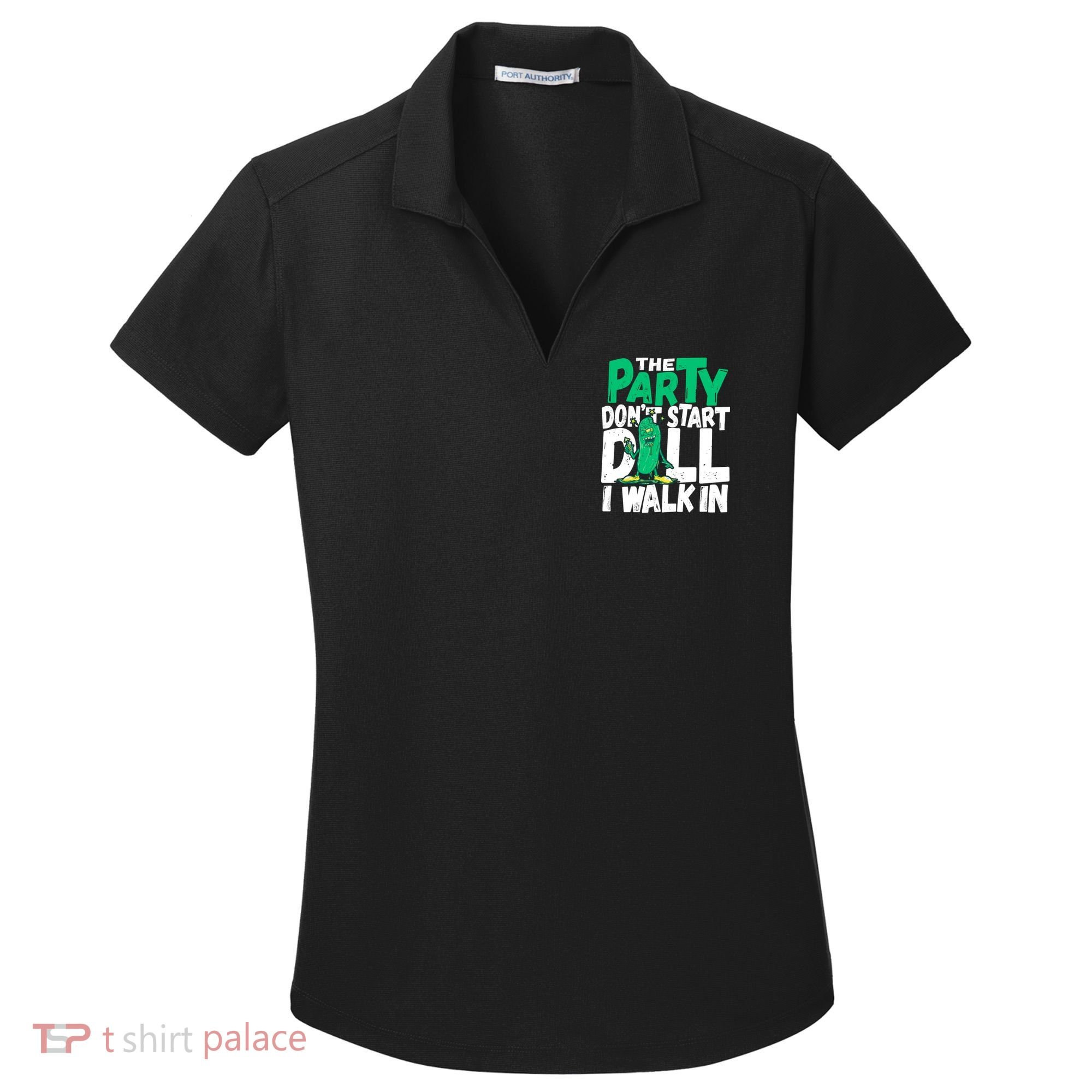 Funny Dill Pickle Lover The Party DonT Start Till I Walk In Women's Dry Zone Grid Polo