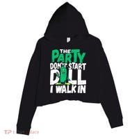 Funny Dill Pickle Lover The Party DonT Start Till I Walk In Crop Fleece Hoodie thumb 0