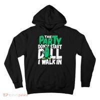 Funny Dill Pickle Lover The Party DonT Start Till I Walk In Tall Hoodie thumb 0