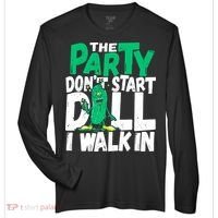 Funny Dill Pickle Lover The Party DonT Start Till I Walk In Zone Performance Long-Sleeve T-Shirt thumb 0
