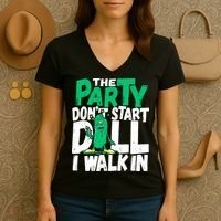 Funny Dill Pickle Lover The Party DonT Start Till I Walk In Women's V-Neck T-Shirt thumb 3