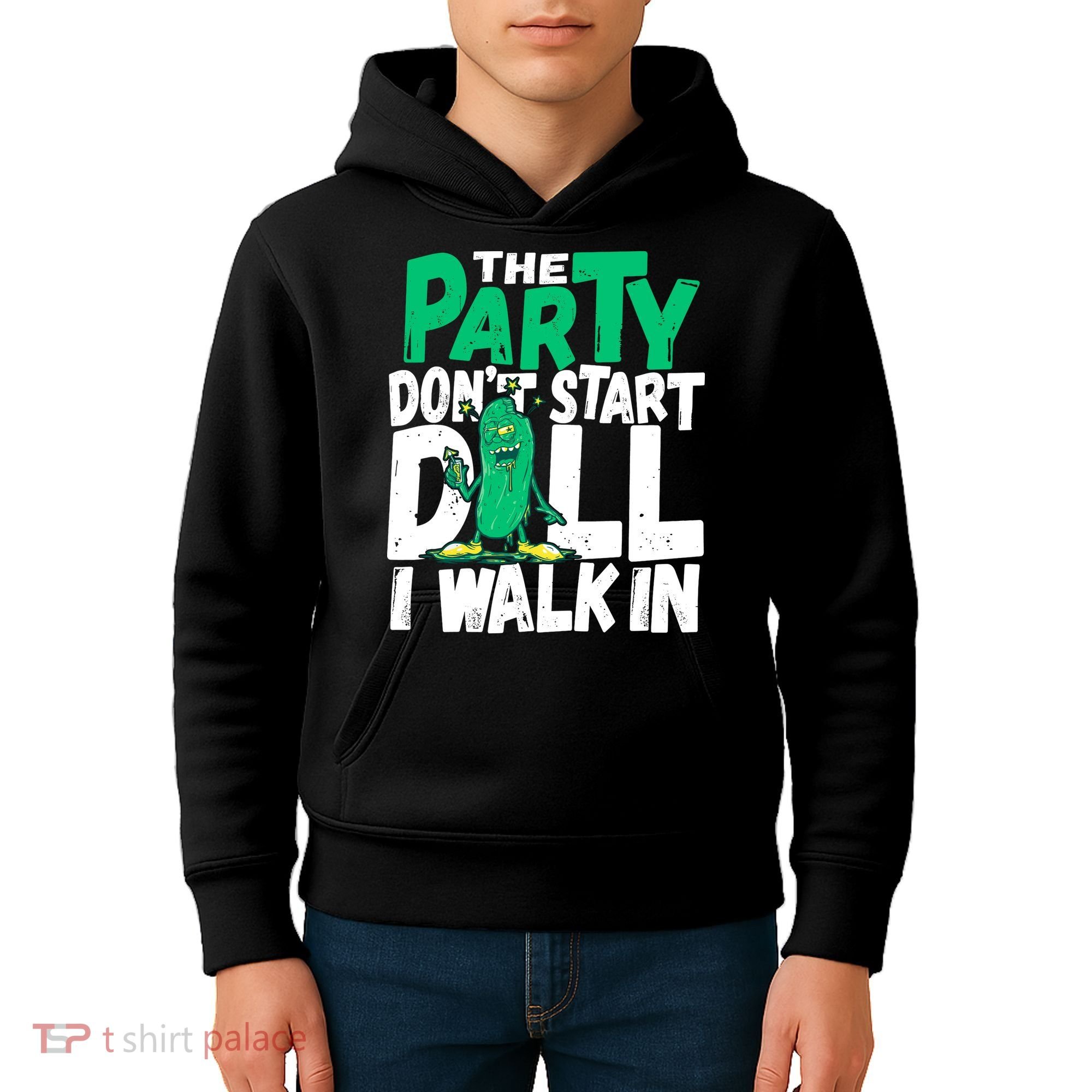 Funny Dill Pickle Lover The Party DonT Start Till I Walk In Kids Hoodie