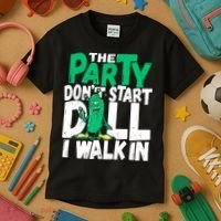 Funny Dill Pickle Lover The Party DonT Start Till I Walk In Kids T-Shirt thumb 3