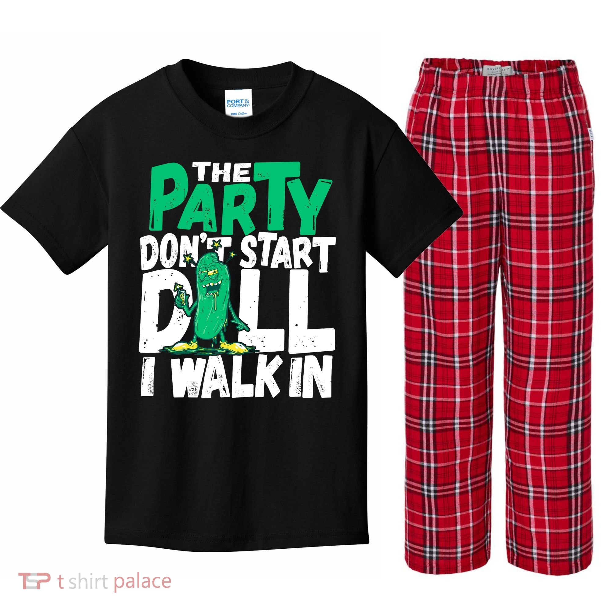 Funny Dill Pickle Lover The Party DonT Start Till I Walk In Kids Plaid Pajama Set