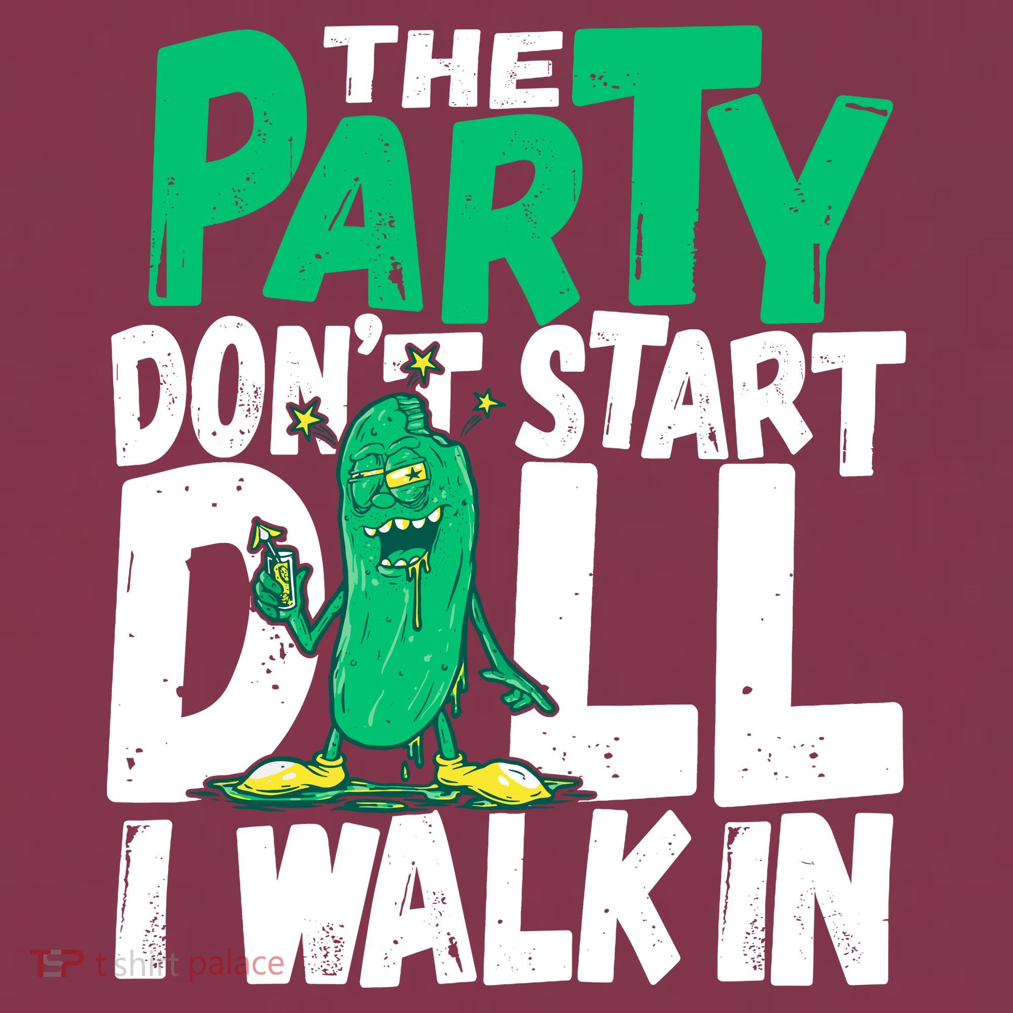 Funny Dill Pickle Lover The Party DonT Start Till I Walk In 16oz Travel Tumbler