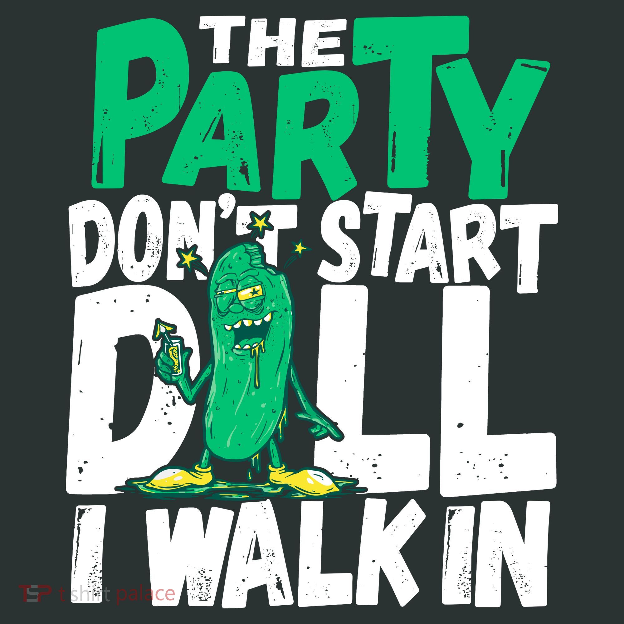 Funny Dill Pickle Lover The Party DonT Start Till I Walk In Infant Baby Jersey Bodysuit