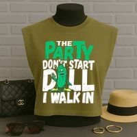 Funny Dill Pickle Lover The Party DonT Start Till I Walk In Garment-Dyed Women's Muscle Tee thumb 3