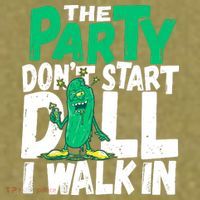 Funny Dill Pickle Lover The Party DonT Start Till I Walk In Garment-Dyed Women's Muscle Tee thumb 6