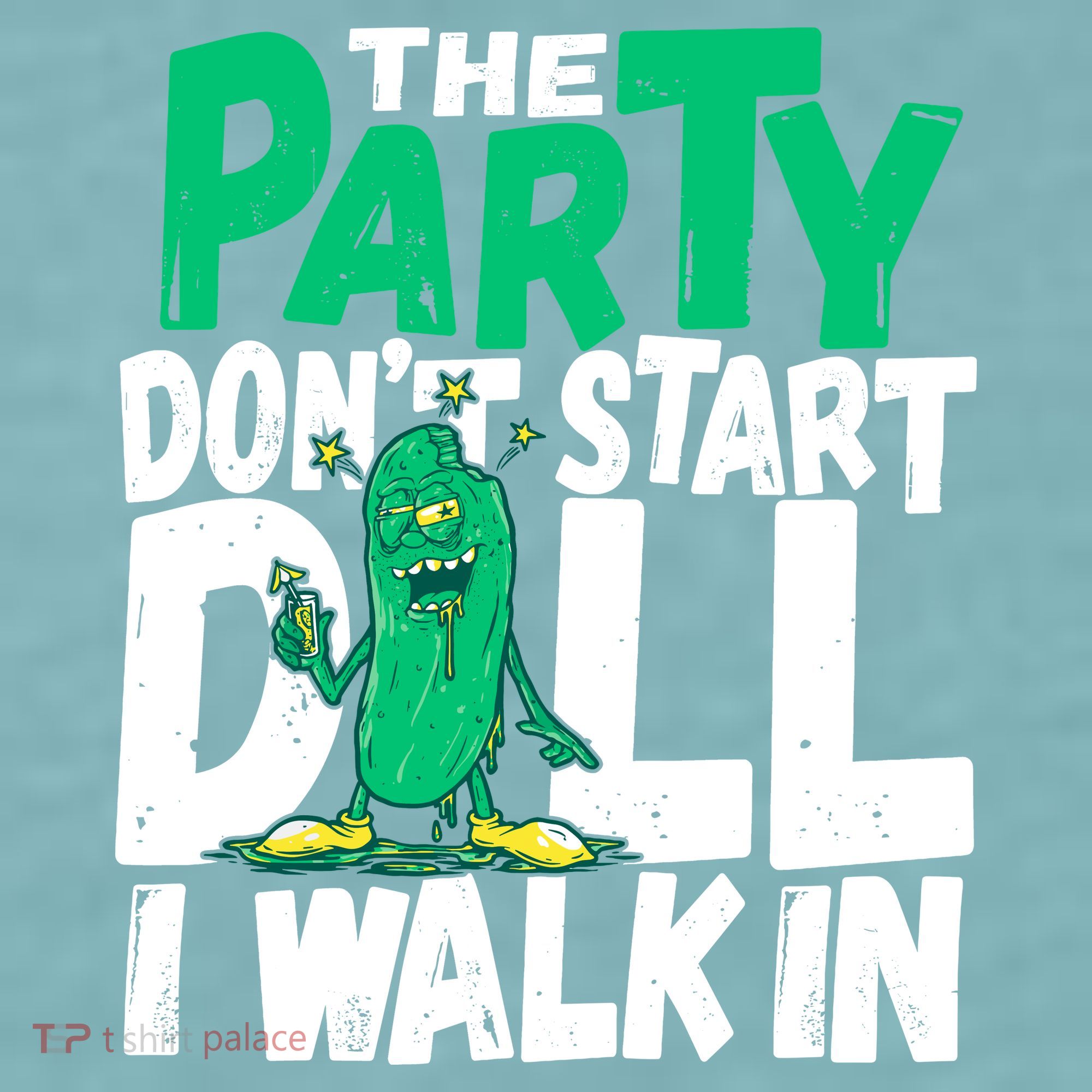 Funny Dill Pickle Lover The Party DonT Start Till I Walk In Sueded Cloud Jersey T-Shirt