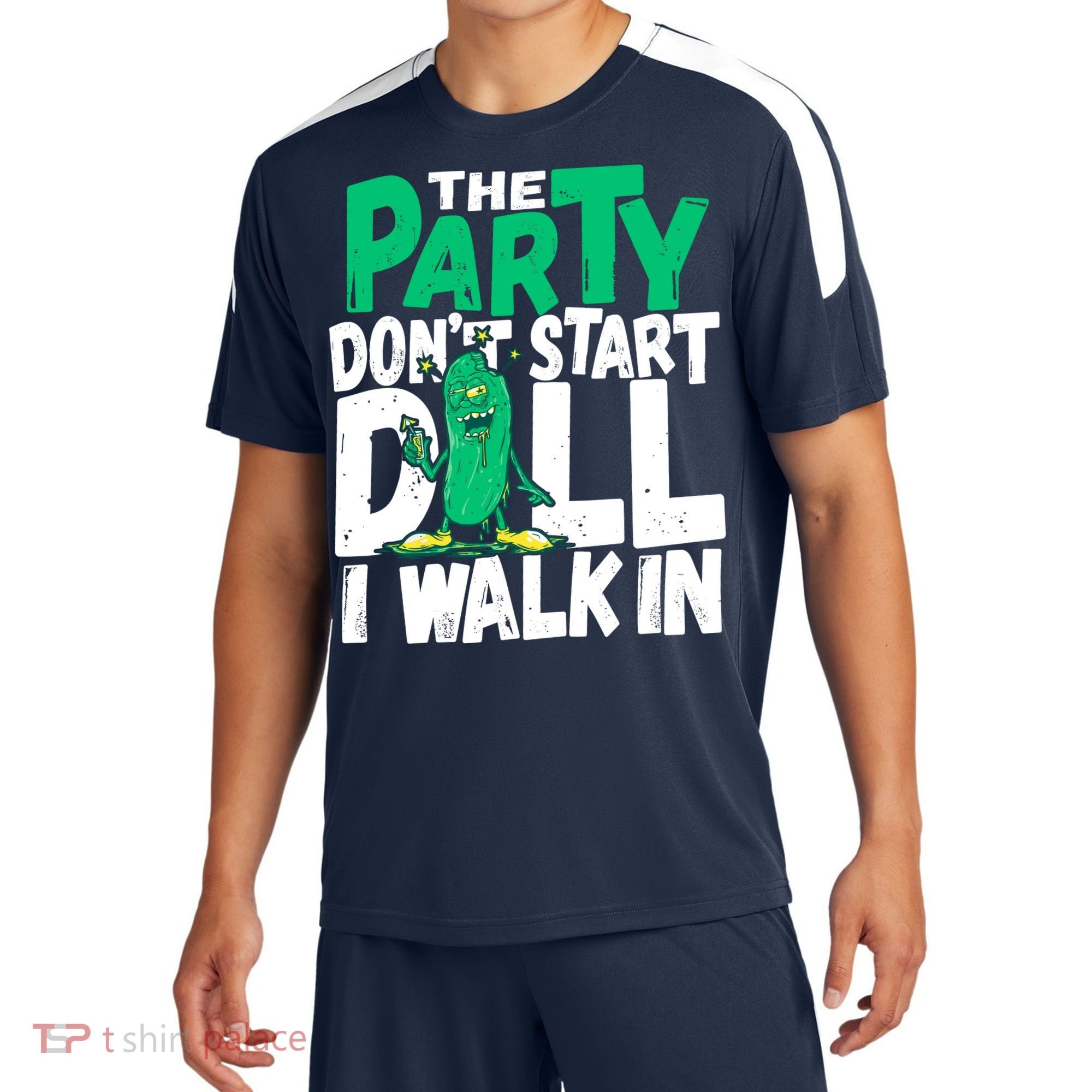 Funny Dill Pickle Lover The Party DonT Start Till I Walk In Sport-Tek Competitor United Soccer Jersey