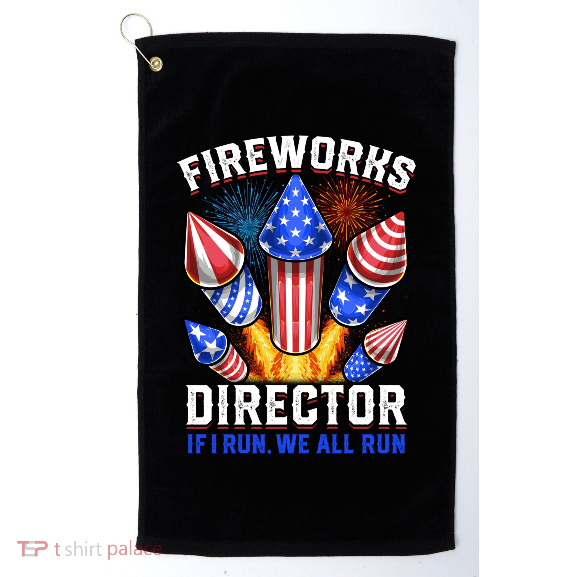 Fireworks Director Pyrotechnician 4th Of July Gift Golf Towel