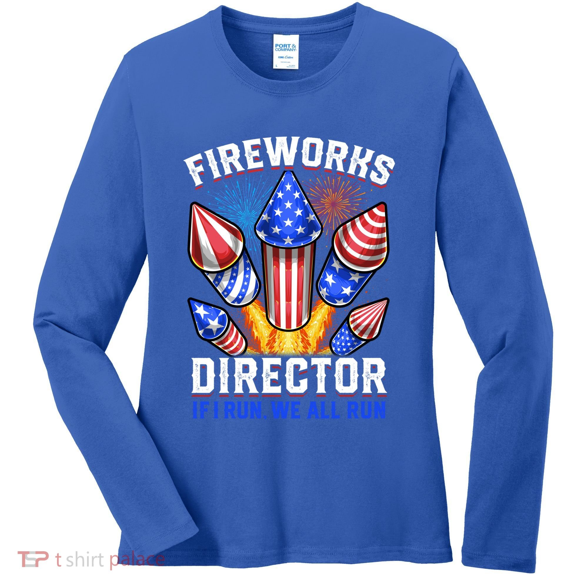 Fireworks Director Pyrotechnician 4th Of July Gift Women's Long Sleeve Shirt