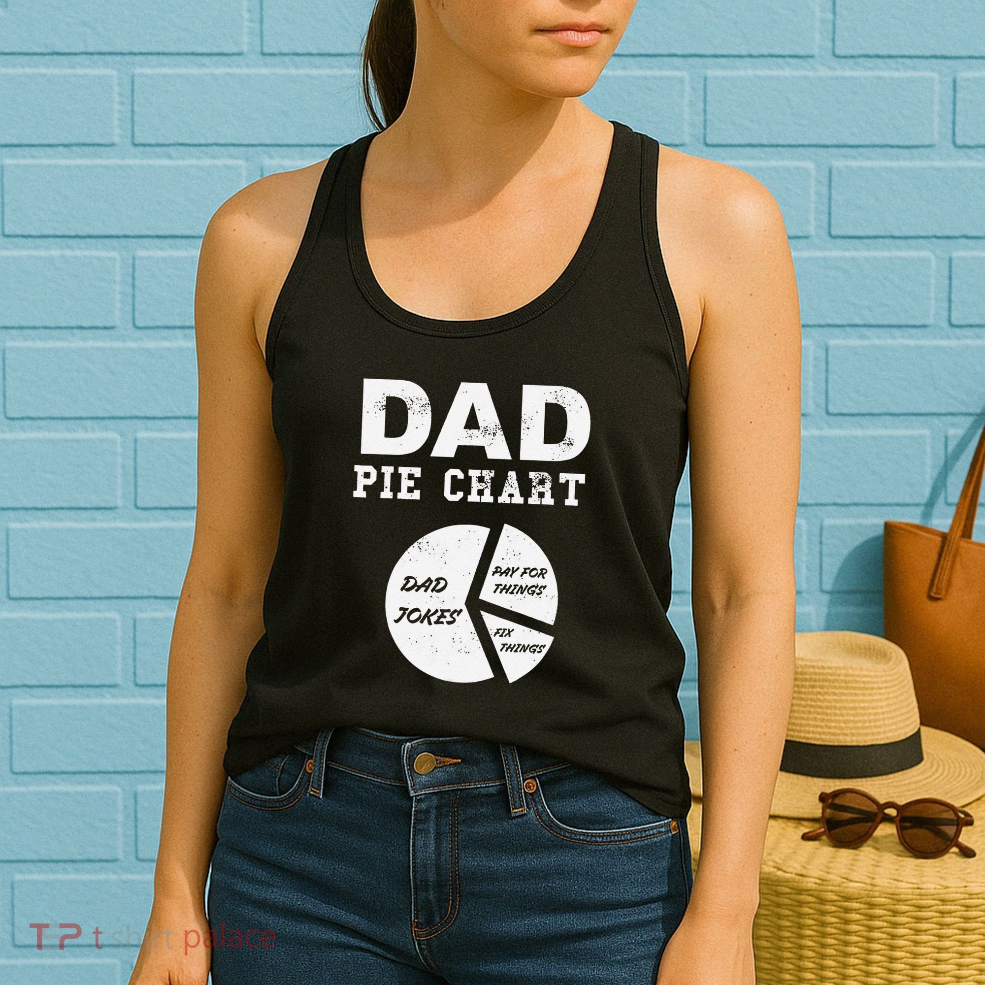 Funny Dad Pie Chart Dad Jokes Pay For Things Fix Things Women's Tank Top