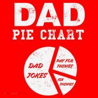Funny Dad Pie Chart Dad Jokes Pay For Things Fix Things Santa Hat thumb 1