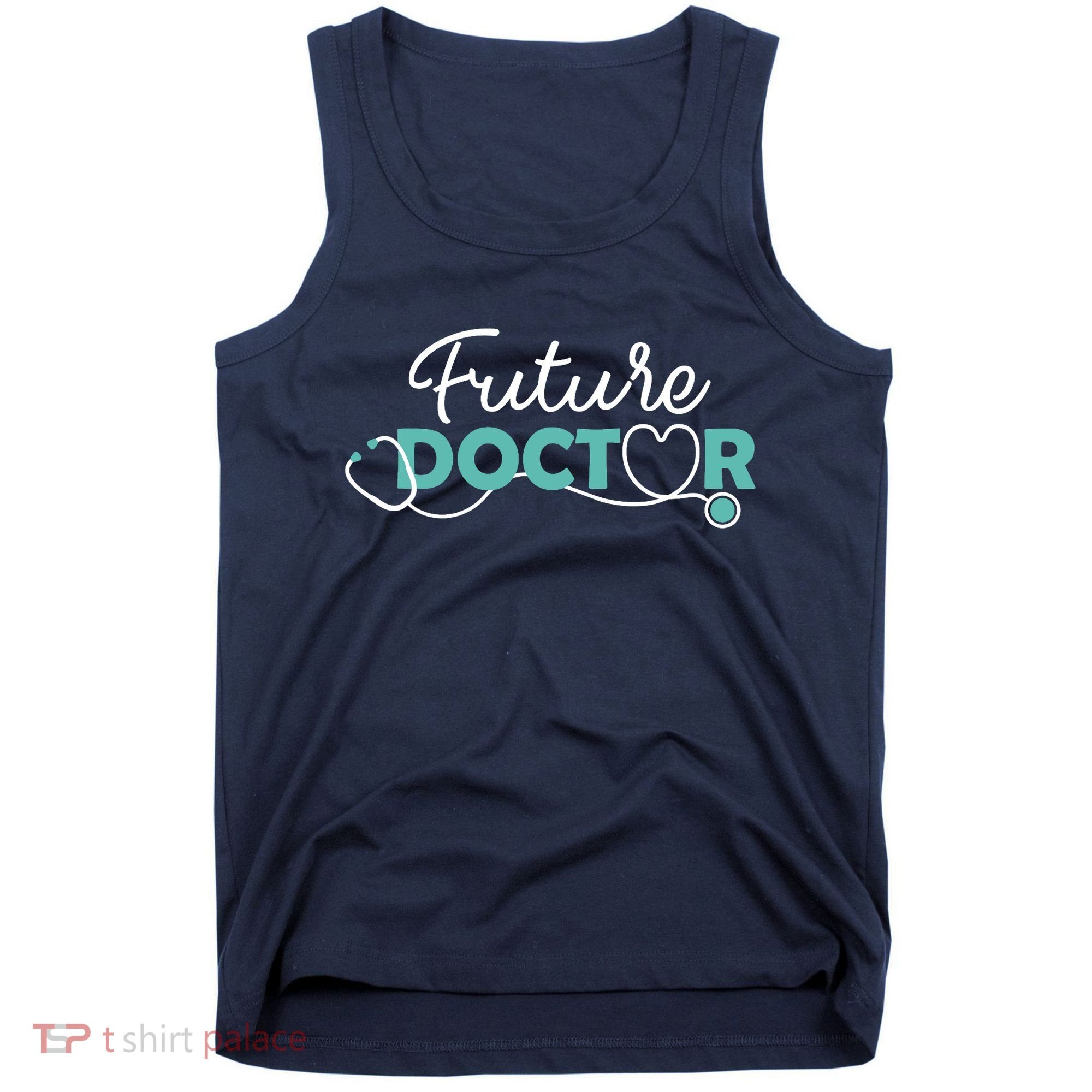 Future Doctor Pre Med Outfit Medical Student Gift Tank Top