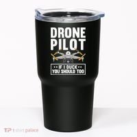 Funny Drone Pilot For RC Racing Pilots Flying FPV Tumbler thumb 0