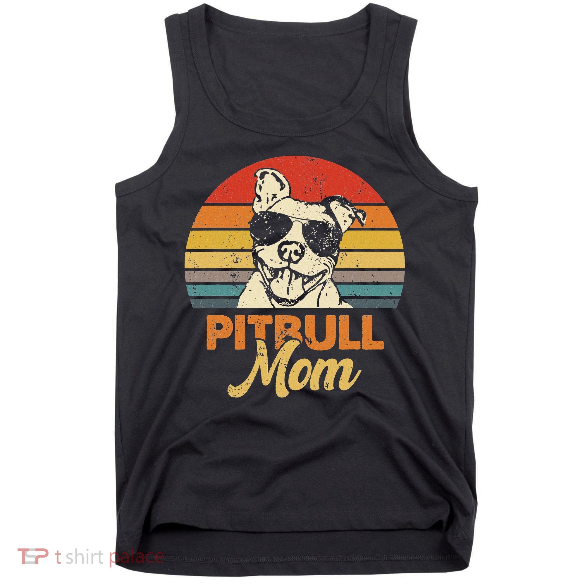 Funny Dog Pitbull Mom Pittie Mom Mother's Day Tank Top