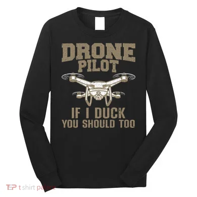Funny Drone Pilot Design Drone Operator Long Sleeve Shirt