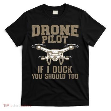 Funny Drone Pilot Design Drone Operator T-Shirt