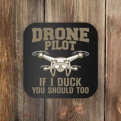 Funny Drone Pilot Design Drone Operator Coaster