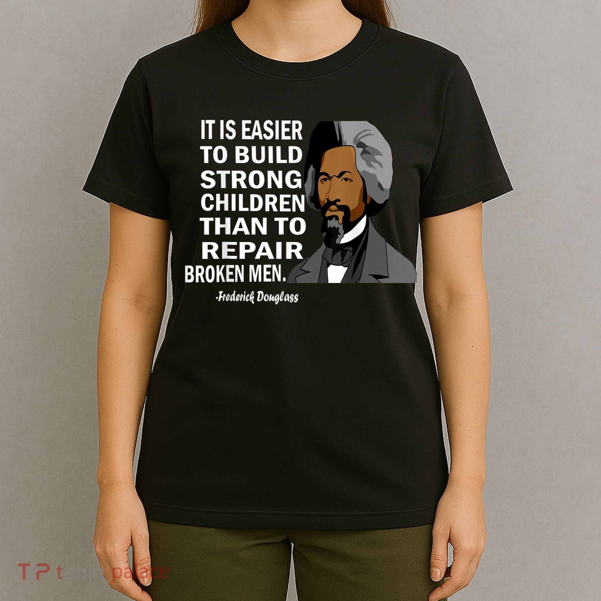 Frederick Douglass Quote Black History Month T-Shirt