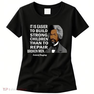 Frederick Douglass Quote Black History Month Women's T-Shirt