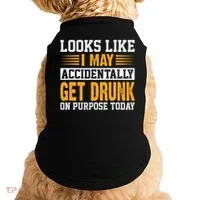 Funny Drinking Quote Alcohol Jokes Doggie Tank thumb 0