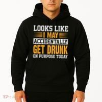 Funny Drinking Quote Alcohol Jokes Hoodie thumb 2