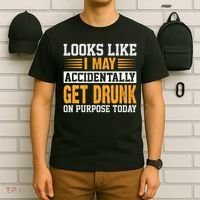 Funny Drinking Quote Alcohol Jokes T-Shirt thumb 6