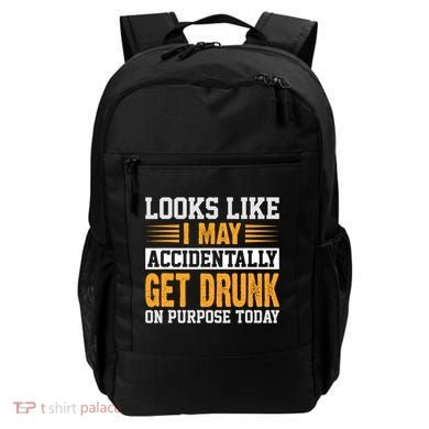 Funny Drinking Quote Alcohol Jokes Backpack