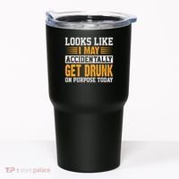 Funny Drinking Quote Alcohol Jokes Tumbler thumb 0