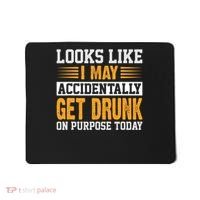 Funny Drinking Quote Alcohol Jokes Mousepad thumb 0