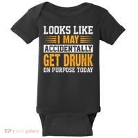 Funny Drinking Quote Alcohol Jokes Baby Bodysuit thumb 0