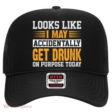 Funny Drinking Quote Alcohol Jokes Hat