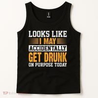Funny Drinking Quote Alcohol Jokes Tank Top thumb 2
