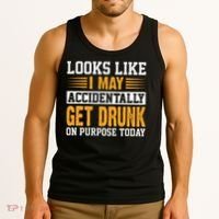Funny Drinking Quote Alcohol Jokes Tank Top thumb 3