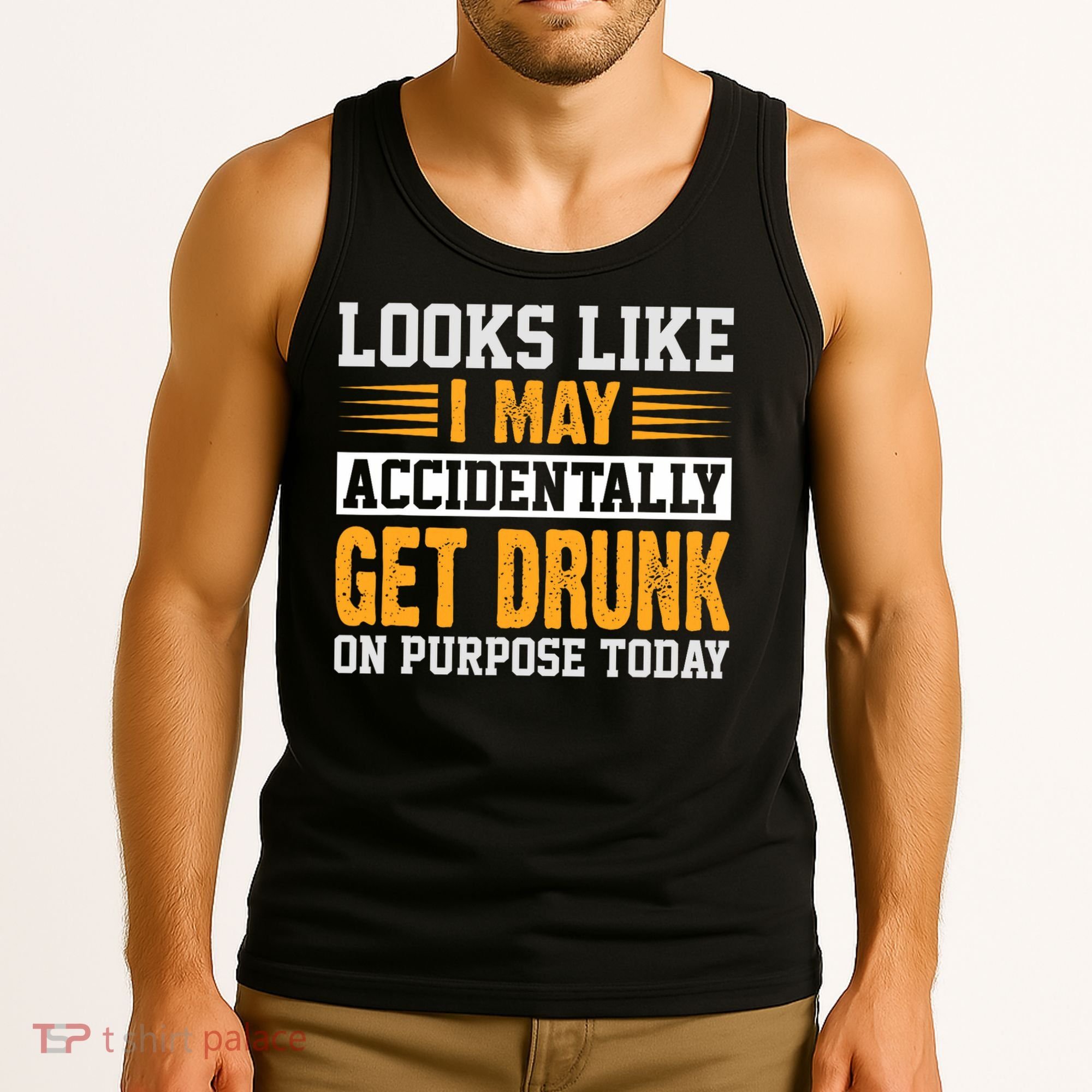 Funny Drinking Quote Alcohol Jokes Tank Top