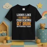 Funny Drinking Quote Alcohol Jokes Toddler T-Shirt thumb 3