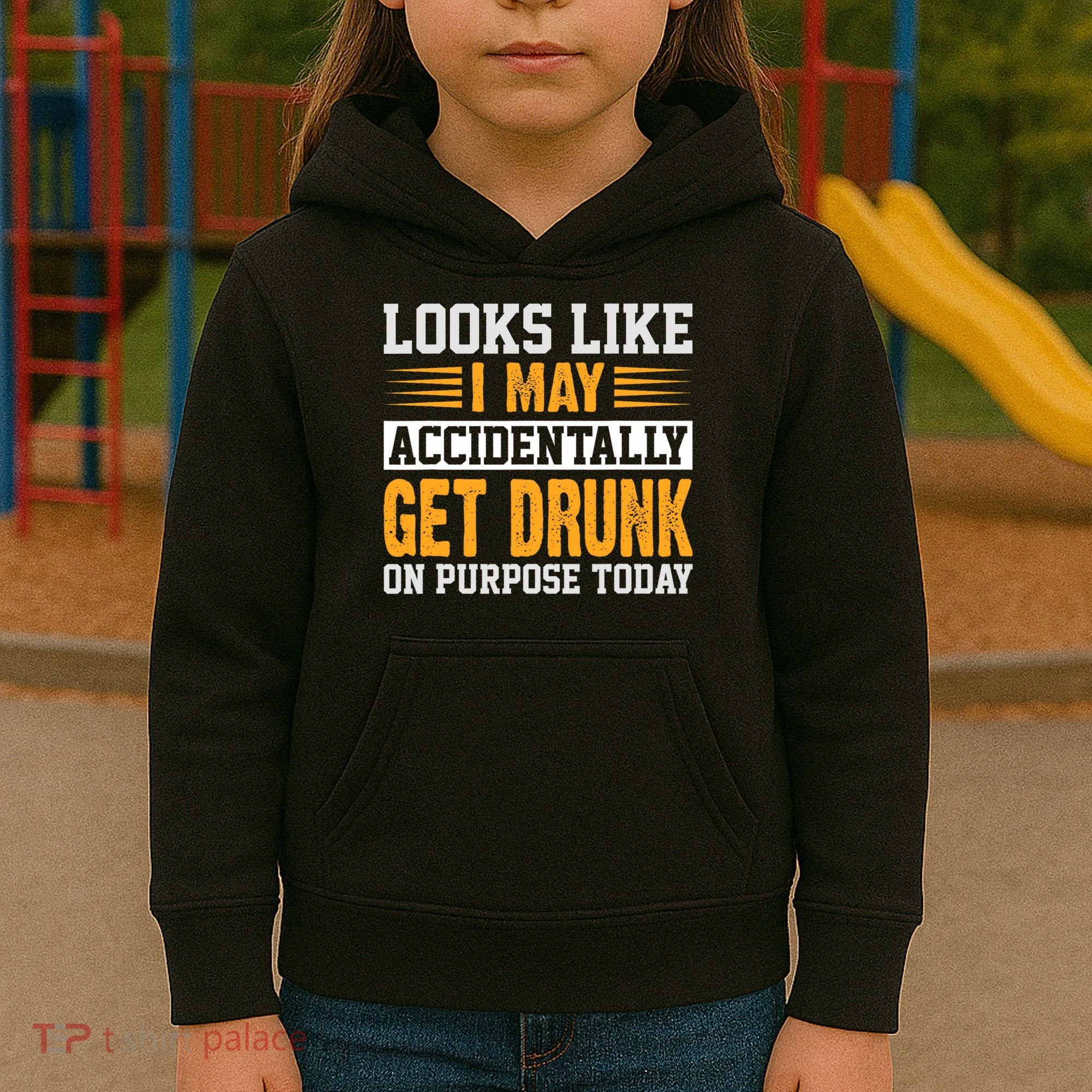 Funny Drinking Quote Alcohol Jokes Kids Hoodie