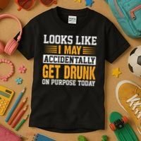 Funny Drinking Quote Alcohol Jokes Kids T-Shirt thumb 3