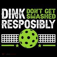 Funny Dink Responsibly Don't Get Smashed Pickleball Backpack thumb 2