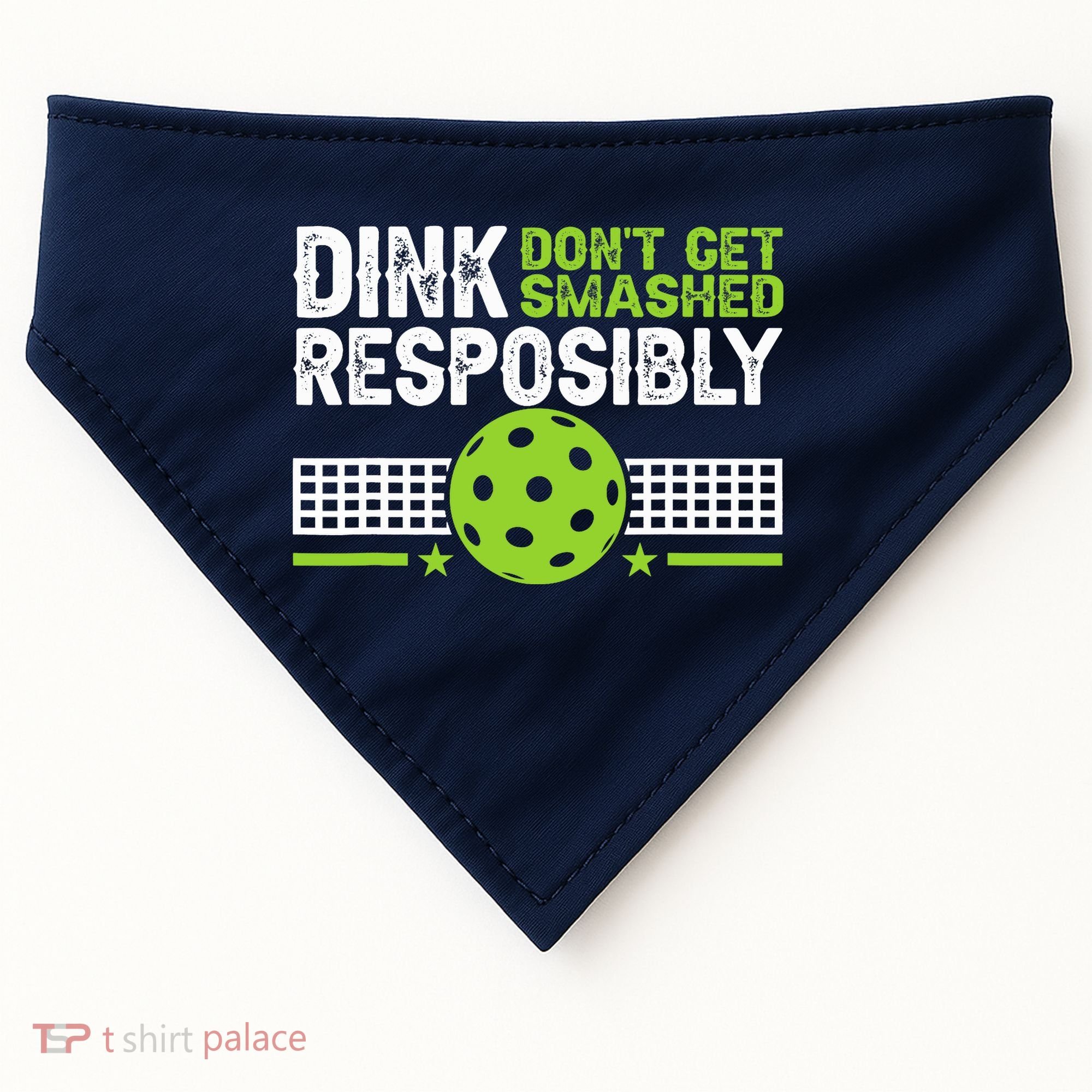 Funny Dink Responsibly Don't Get Smashed Pickleball USA-Made Doggie Bandana